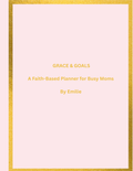 Grace & Goals Faith-Based Digital Planner (PDF)